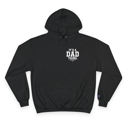It's a Dad thing Branded Champion Hoodie