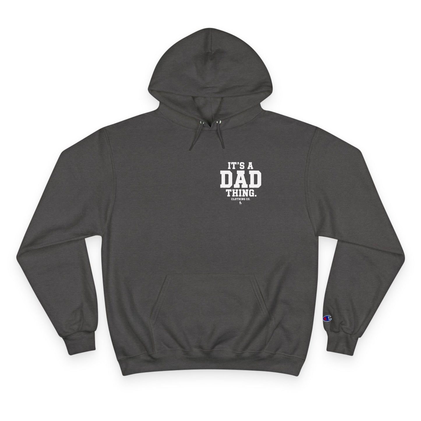 It's a Dad thing Branded Champion Hoodie