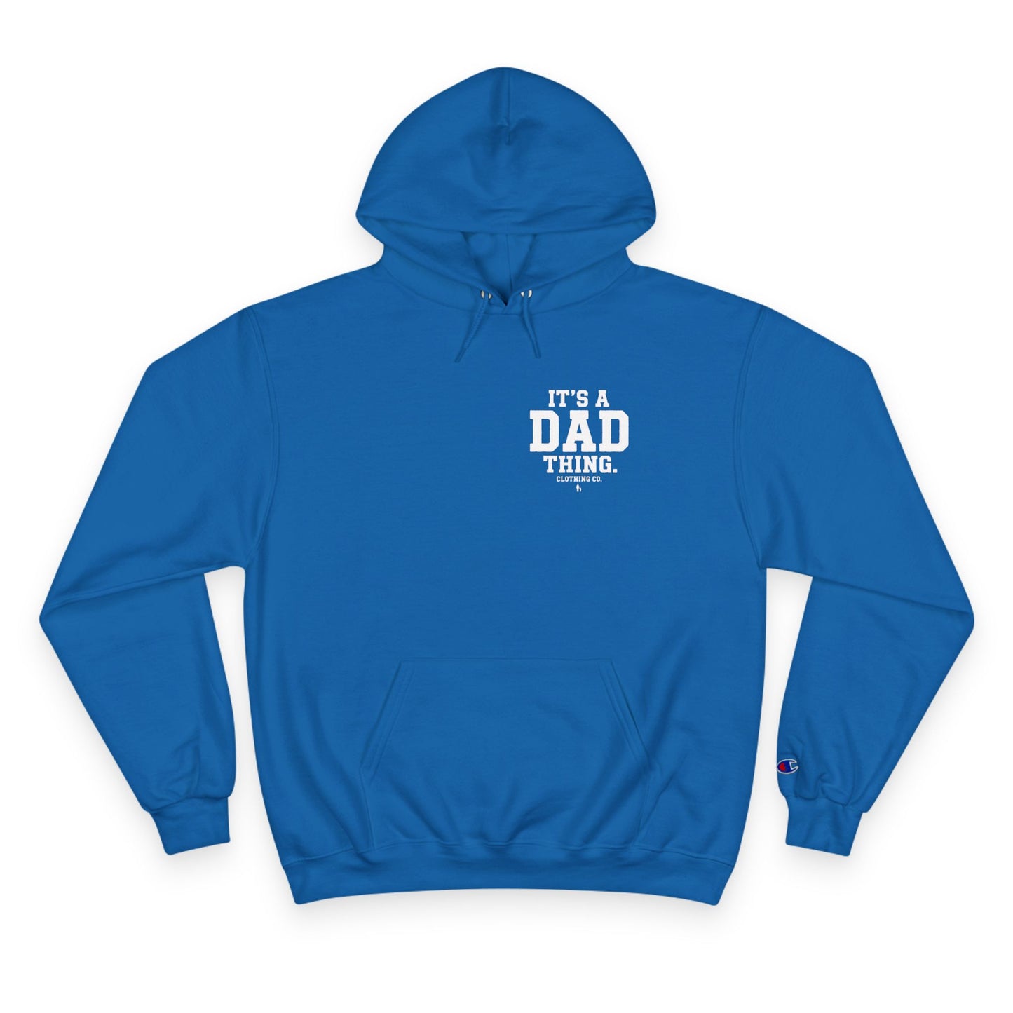 It's a Dad thing Branded Champion Hoodie