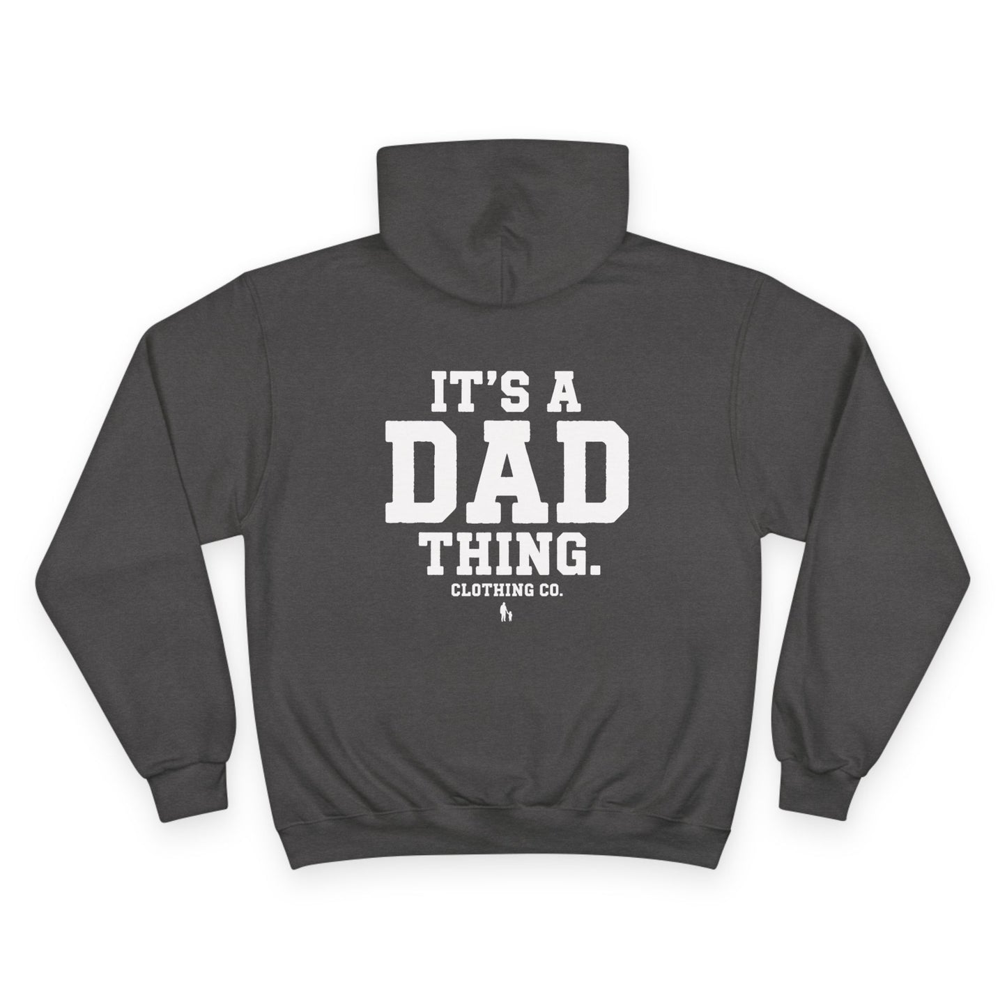 It's a Dad thing Branded Champion Hoodie