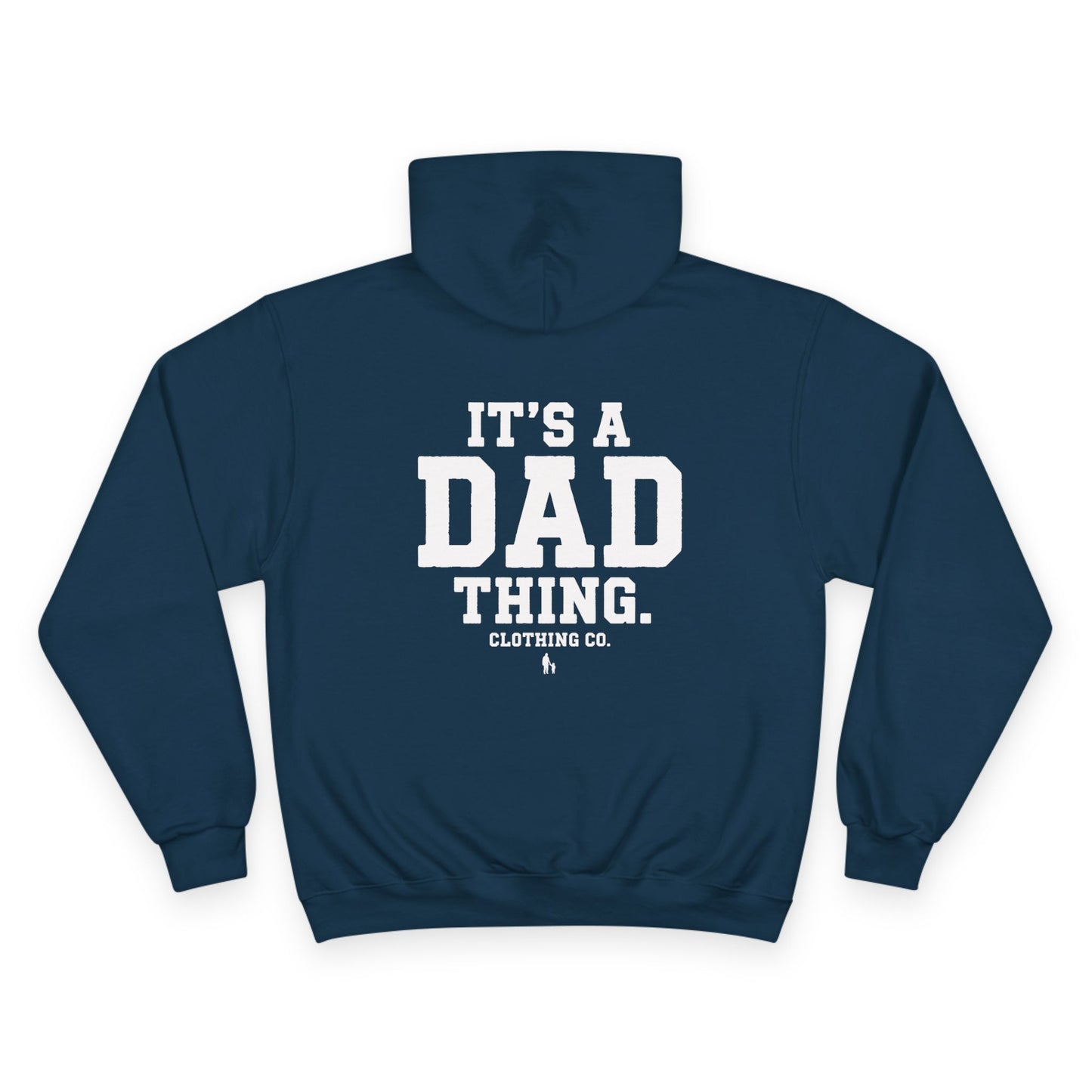 It's a Dad thing Branded Champion Hoodie
