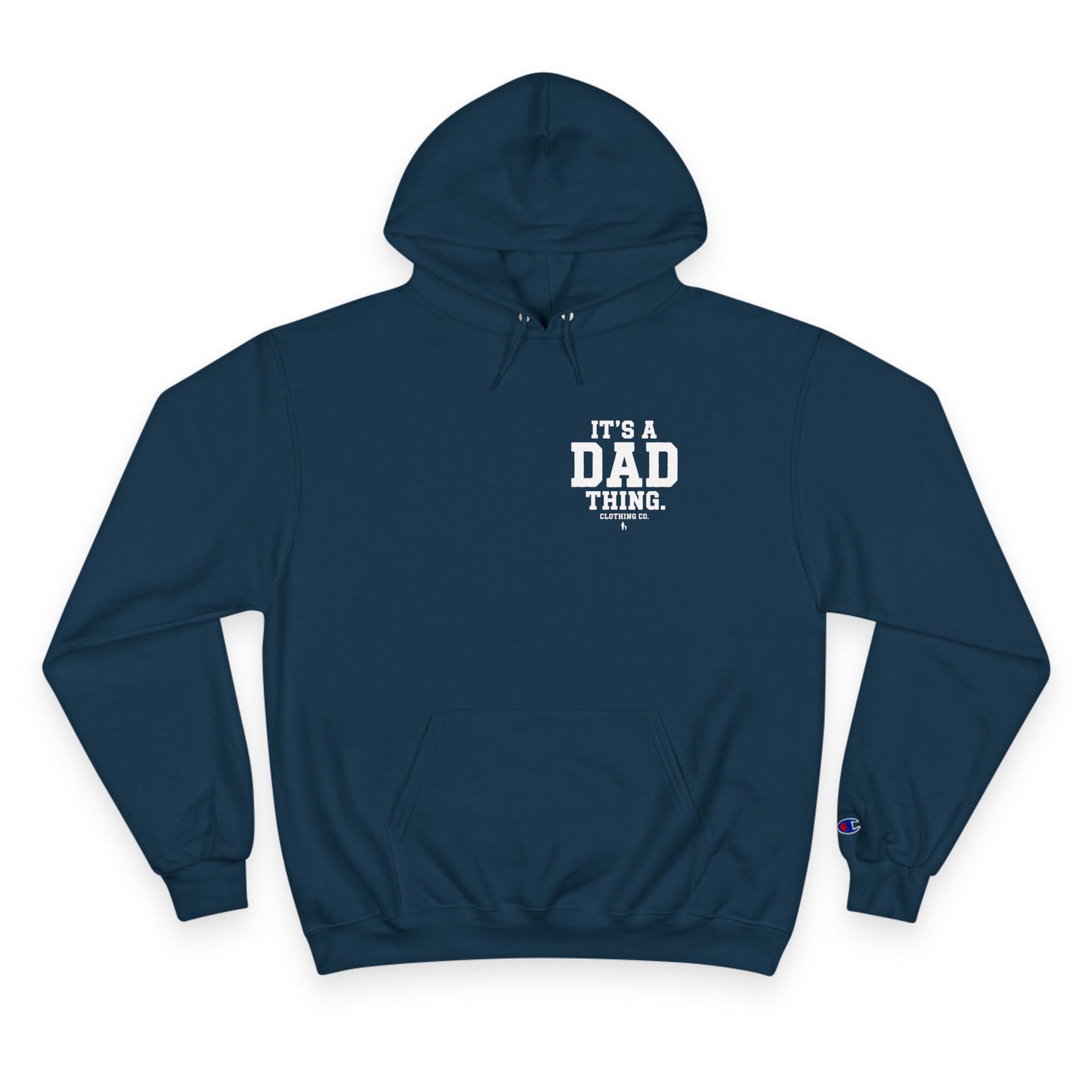 It's a Dad thing Branded Champion Hoodie