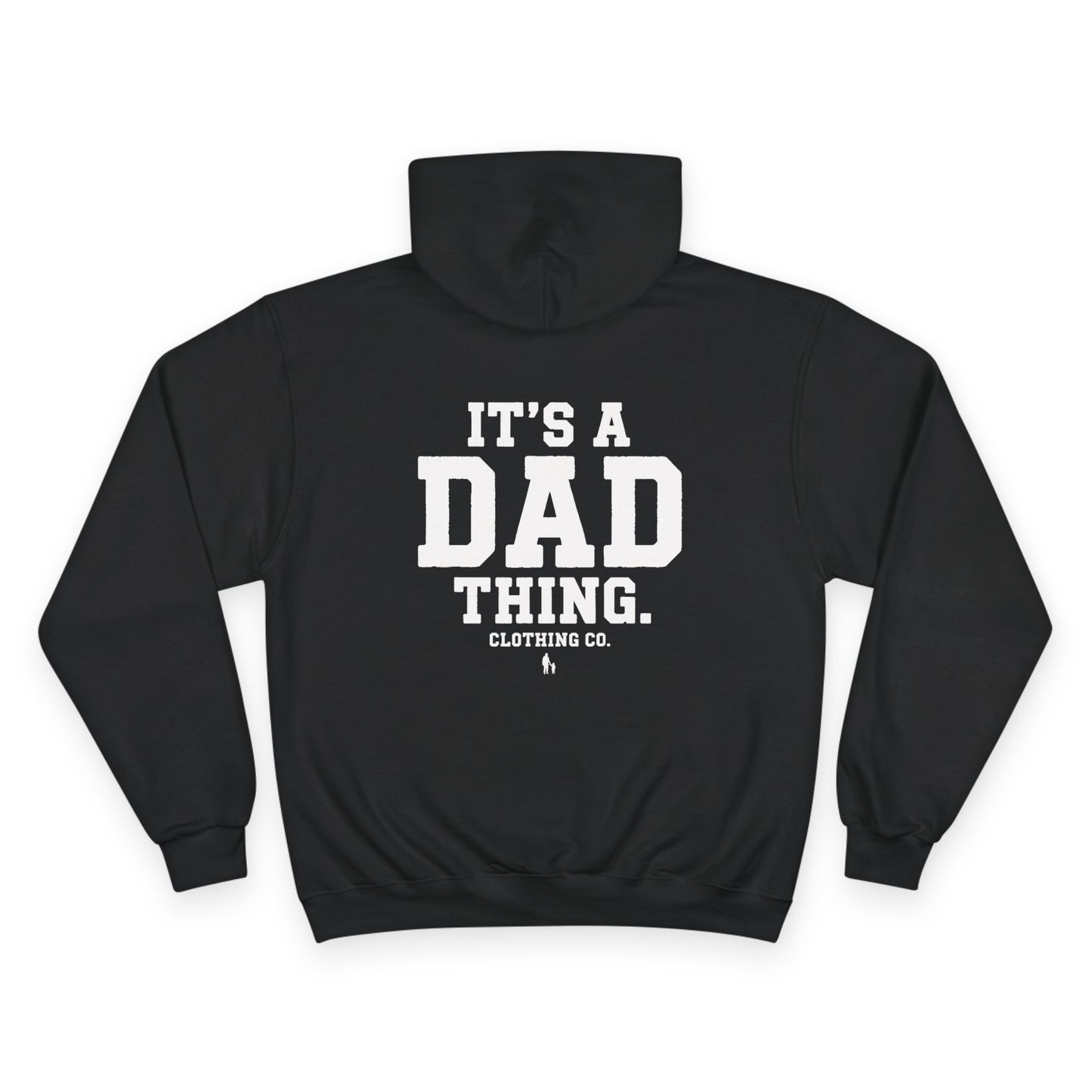 It's a Dad thing Branded Champion Hoodie