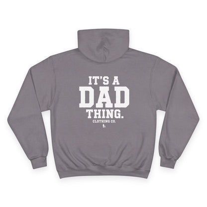 It's a Dad thing Branded Champion Hoodie